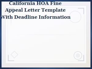 California Hoa Fine Appeal Letter Template & Deadlines