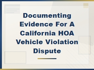 Filing an Hoa Vehicle Violation Appeal in California