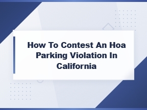 Contesting an Hoa Parking Violation in California