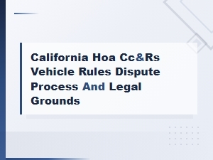 Defending Against California Hoa Vehicle Rule Violations
